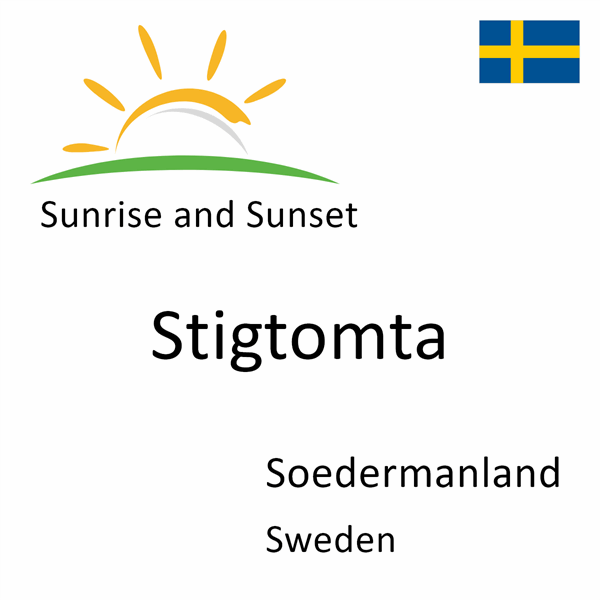 Sunrise and sunset times for Stigtomta, Soedermanland, Sweden