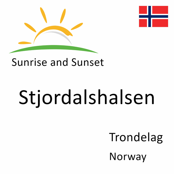 Sunrise and sunset times for Stjordalshalsen, Trondelag, Norway