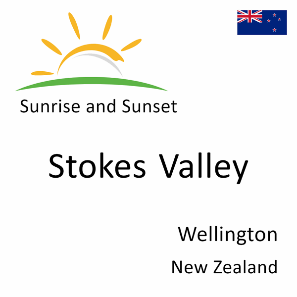 Sunrise and sunset times for Stokes Valley, Wellington, New Zealand