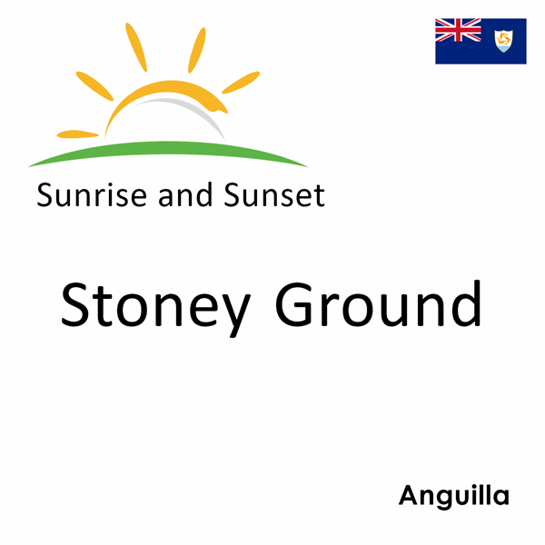 Sunrise and sunset times for Stoney Ground, Anguilla