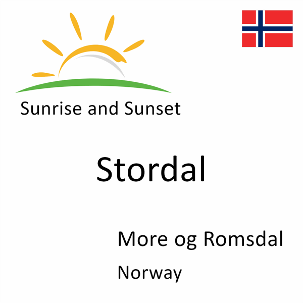 Sunrise and sunset times for Stordal, More og Romsdal, Norway