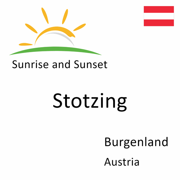 Sunrise and sunset times for Stotzing, Burgenland, Austria