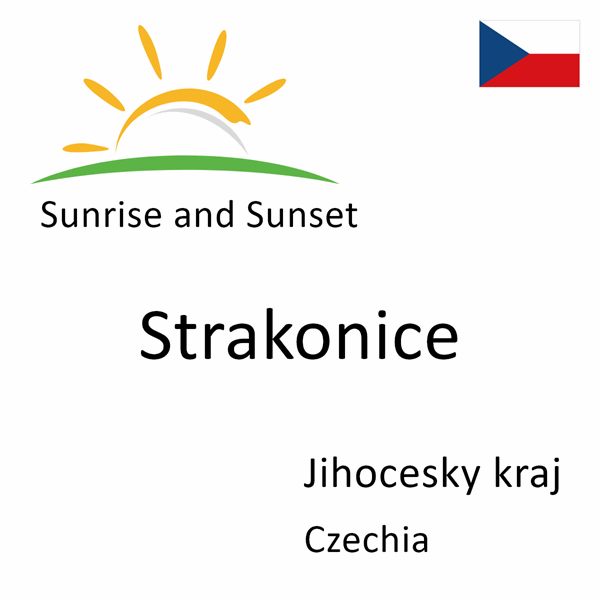 Sunrise and sunset times for Strakonice, Jihocesky kraj, Czechia