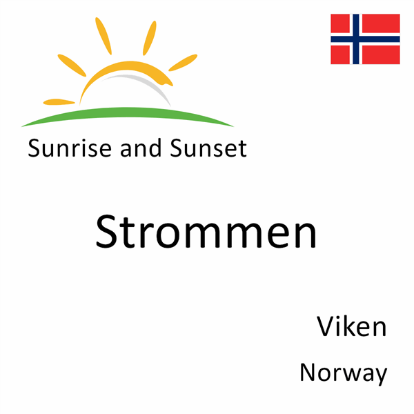 Sunrise and sunset times for Strommen, Viken, Norway