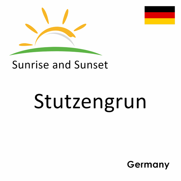 Sunrise and sunset times for Stutzengrun, Germany