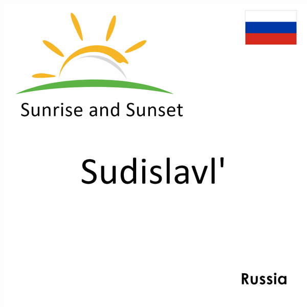 Sunrise and sunset times for Sudislavl', Russia