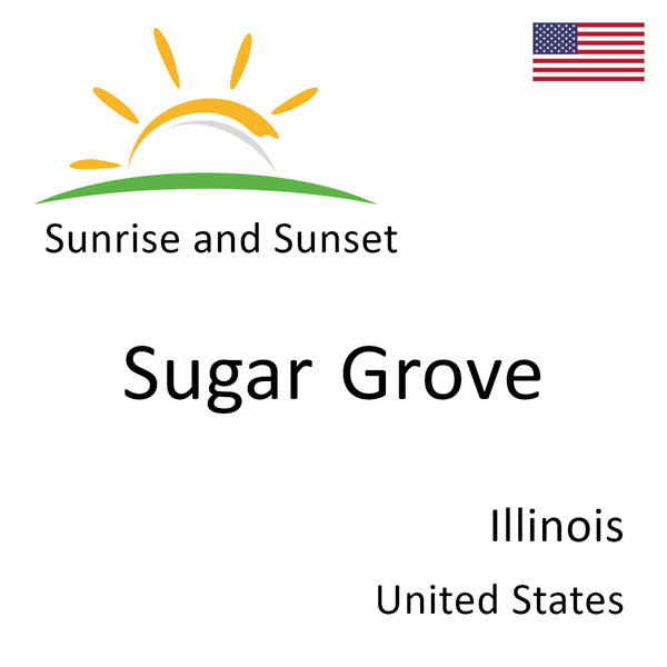 Sunrise and sunset times for Sugar Grove, Illinois, United States