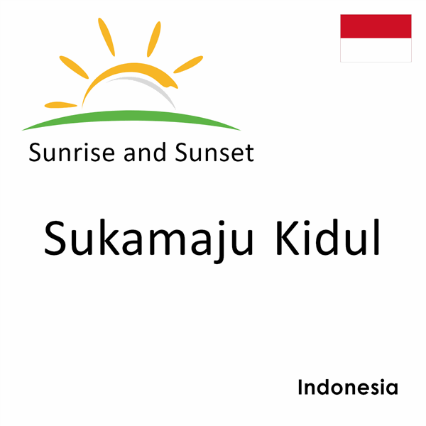 Sunrise and sunset times for Sukamaju Kidul, Indonesia