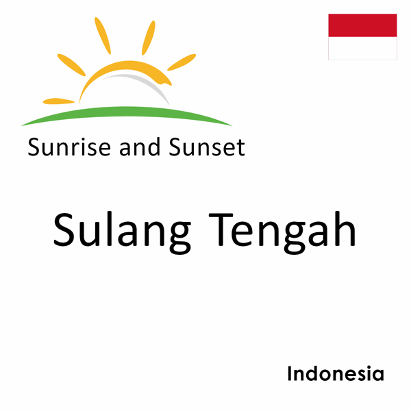 Sunrise and sunset times for Sulang Tengah, Indonesia