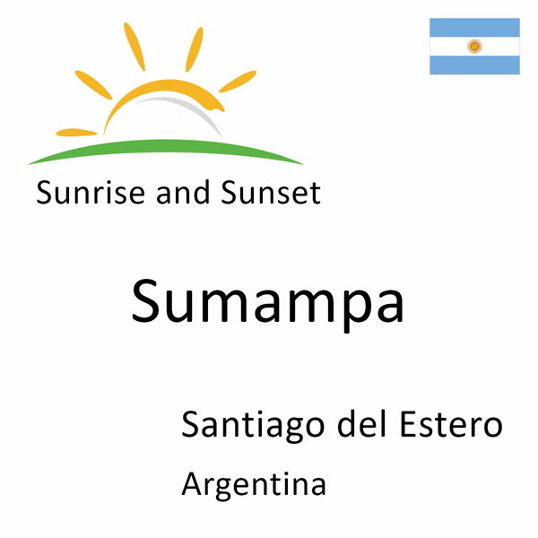 Sunrise and sunset times for Sumampa, Santiago del Estero, Argentina