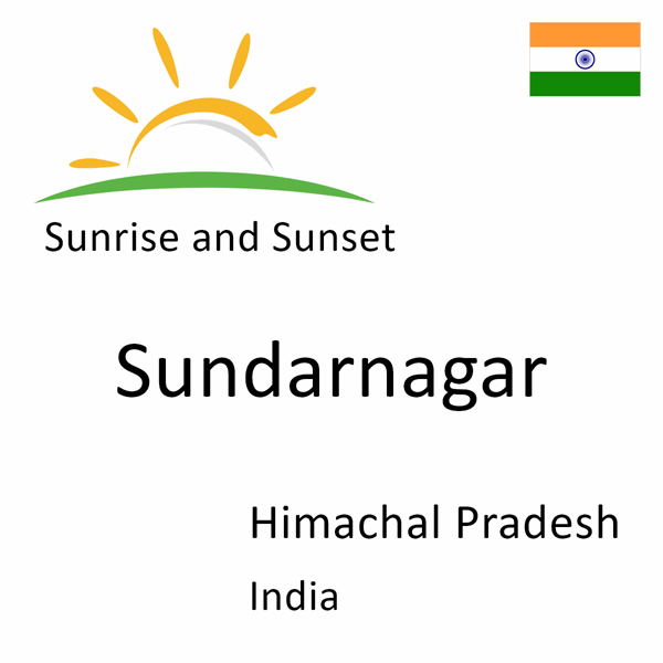 Sunrise and sunset times for Sundarnagar, Himachal Pradesh, India