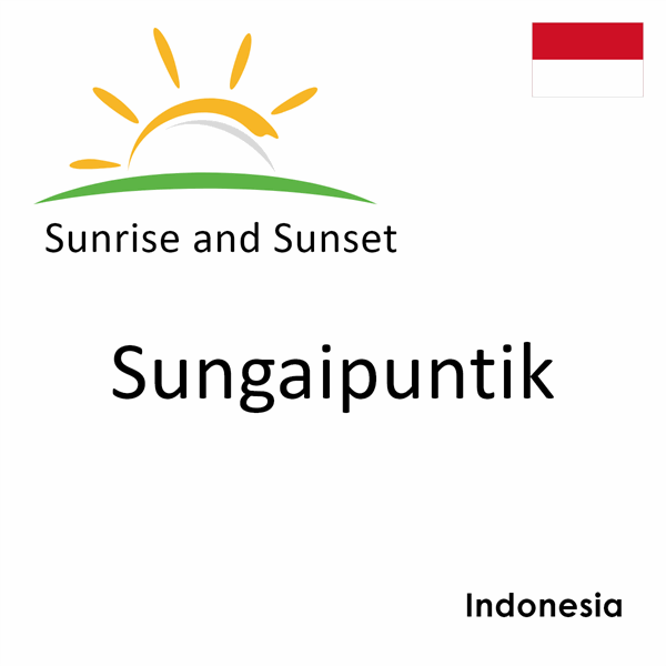 Sunrise and sunset times for Sungaipuntik, Indonesia