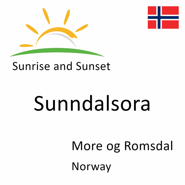 Sunrise and sunset times for Sunndalsora, More og Romsdal, Norway