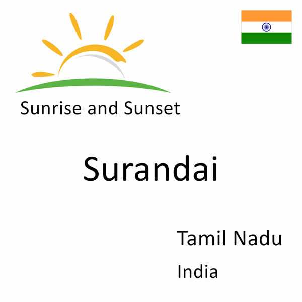 Sunrise and sunset times for Surandai, Tamil Nadu, India