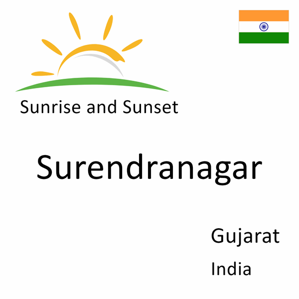 Sunrise and sunset times for Surendranagar, Gujarat, India