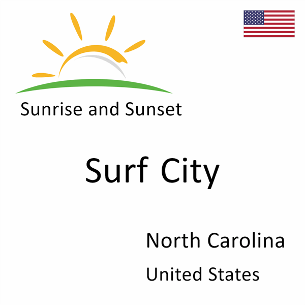 Sunrise and sunset times for Surf City, North Carolina, United States