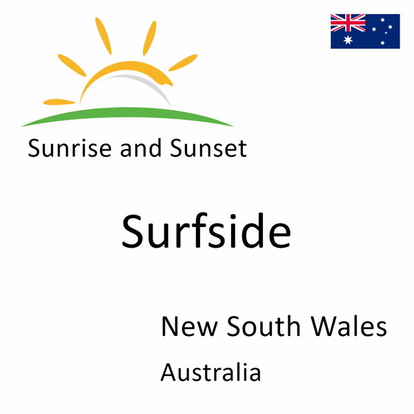 Sunrise and sunset times for Surfside, New South Wales, Australia