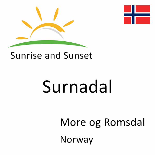 Sunrise and sunset times for Surnadal, More og Romsdal, Norway