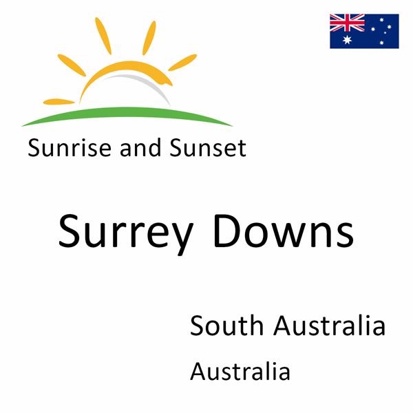 Sunrise and sunset times for Surrey Downs, South Australia, Australia