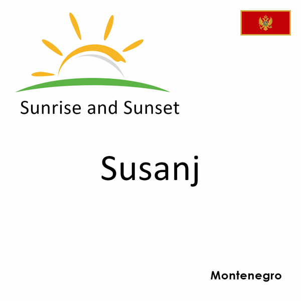 Sunrise and sunset times for Susanj, Montenegro