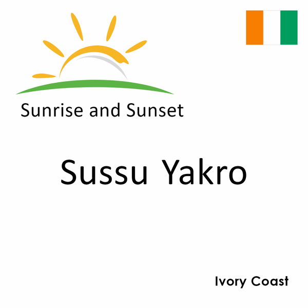 Sunrise and sunset times for Sussu Yakro, Ivory Coast