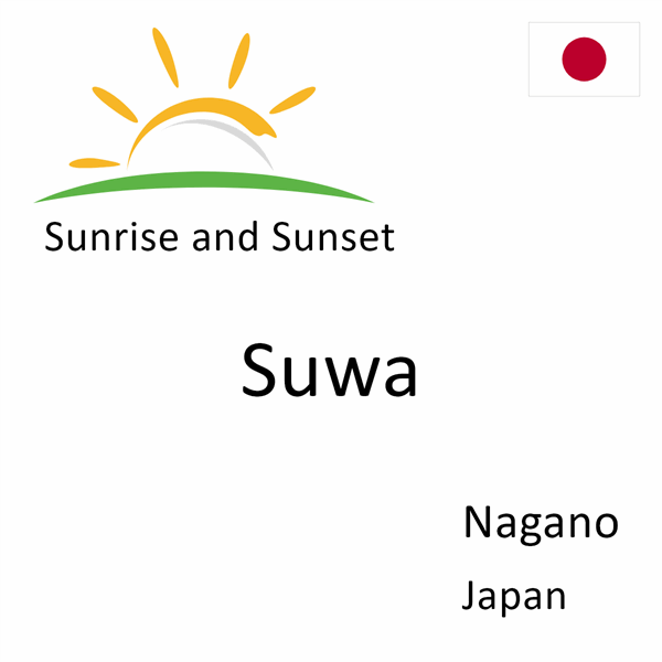 Sunrise and sunset times for Suwa, Nagano, Japan
