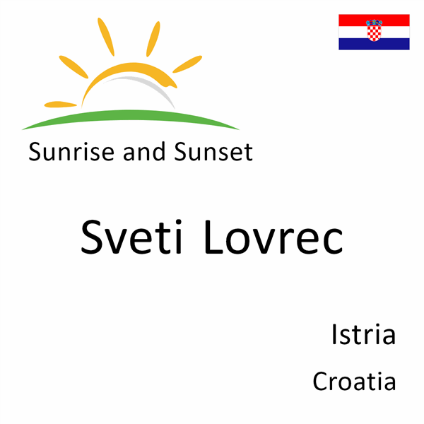 Sunrise and sunset times for Sveti Lovrec, Istria, Croatia