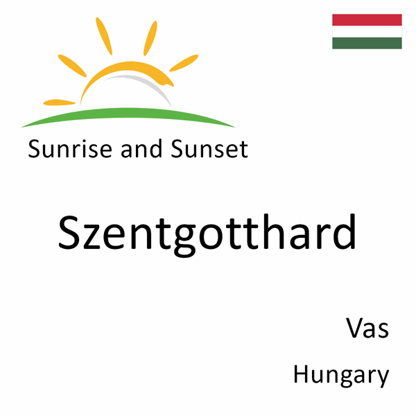 Sunrise and sunset times for Szentgotthard, Vas, Hungary