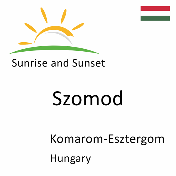Sunrise and sunset times for Szomod, Komarom-Esztergom, Hungary
