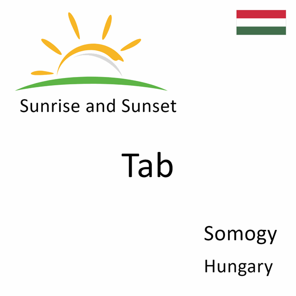Sunrise and sunset times for Tab, Somogy, Hungary