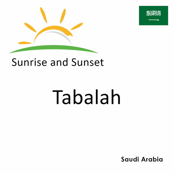 Sunrise and sunset times for Tabalah, Saudi Arabia