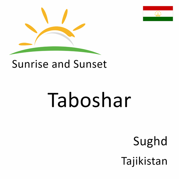 Sunrise and sunset times for Taboshar, Sughd, Tajikistan
