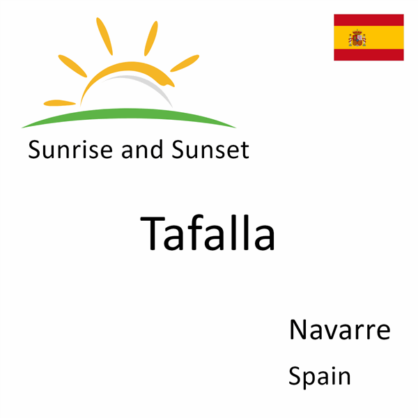 Sunrise and sunset times for Tafalla, Navarre, Spain