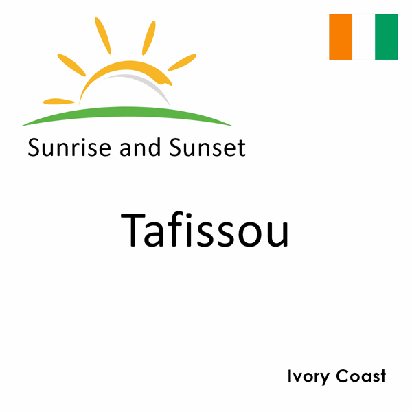 Sunrise and sunset times for Tafissou, Ivory Coast