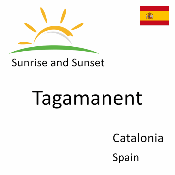 Sunrise and sunset times for Tagamanent, Catalonia, Spain