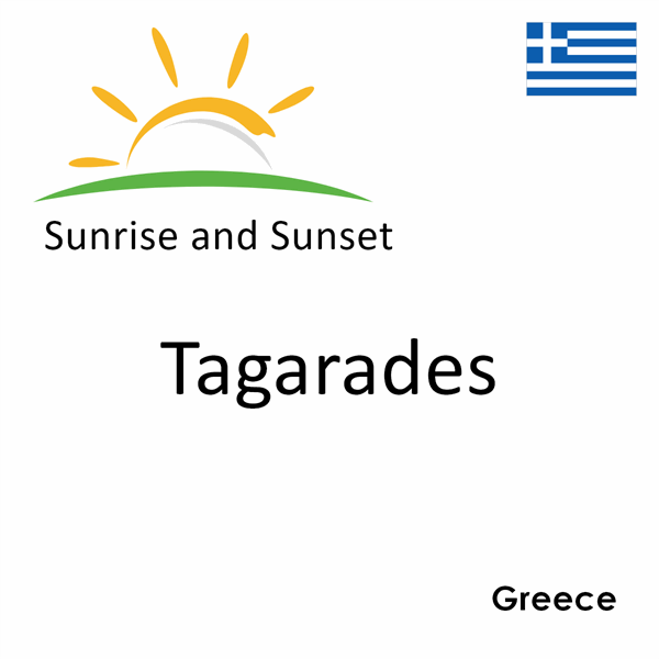 Sunrise and sunset times for Tagarades, Greece