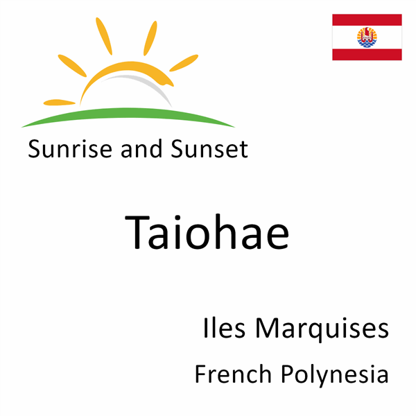 Sunrise and sunset times for Taiohae, Iles Marquises, French Polynesia