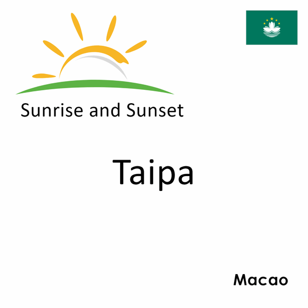 Sunrise and sunset times for Taipa, Macao