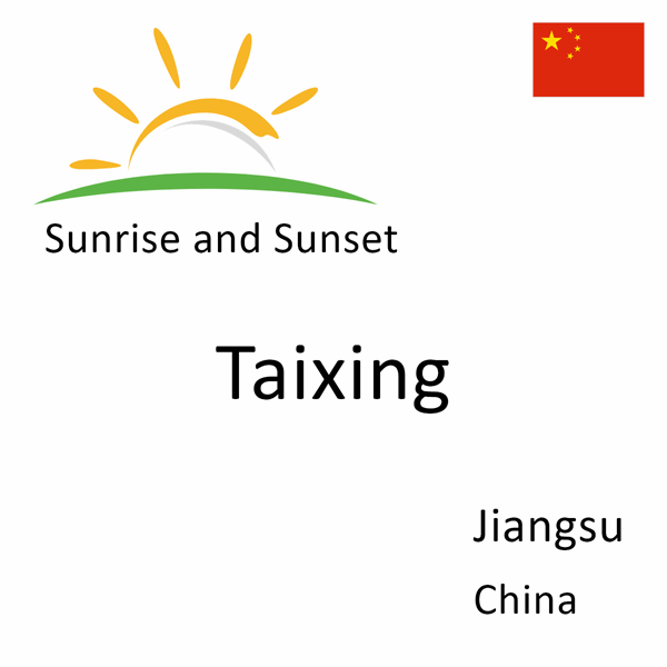 Sunrise and sunset times for Taixing, Jiangsu, China