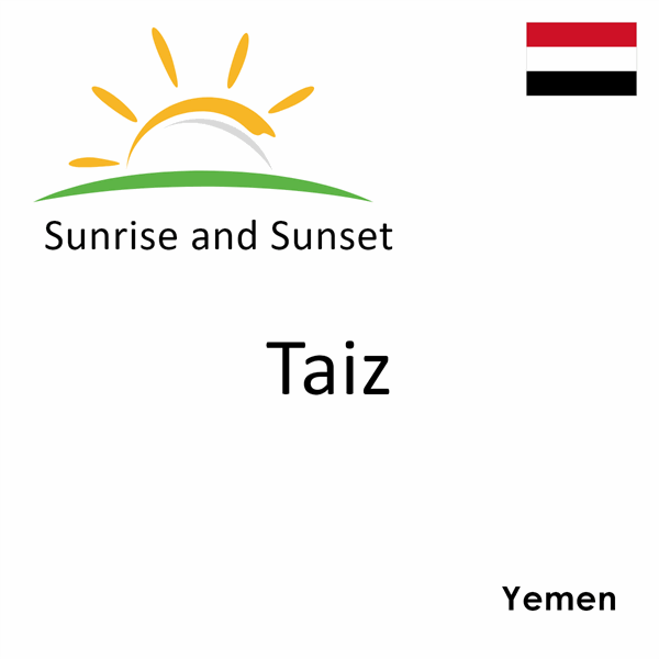 Sunrise and sunset times for Taiz, Yemen