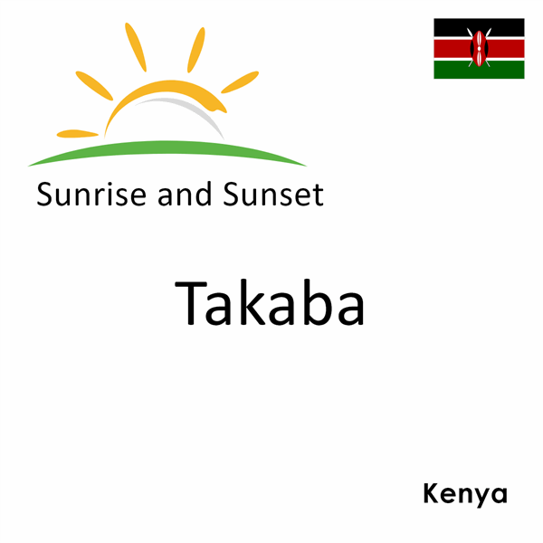 Sunrise and sunset times for Takaba, Kenya