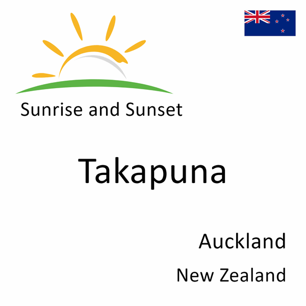 Sunrise and sunset times for Takapuna, Auckland, New Zealand