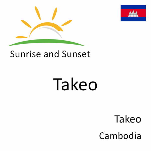 Sunrise and sunset times for Takeo, Takeo, Cambodia