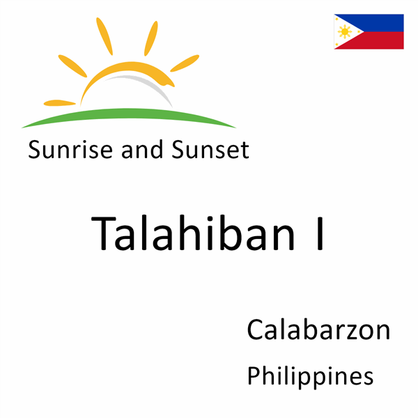 Sunrise and sunset times for Talahiban I, Calabarzon, Philippines