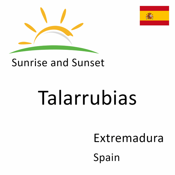 Sunrise and sunset times for Talarrubias, Extremadura, Spain