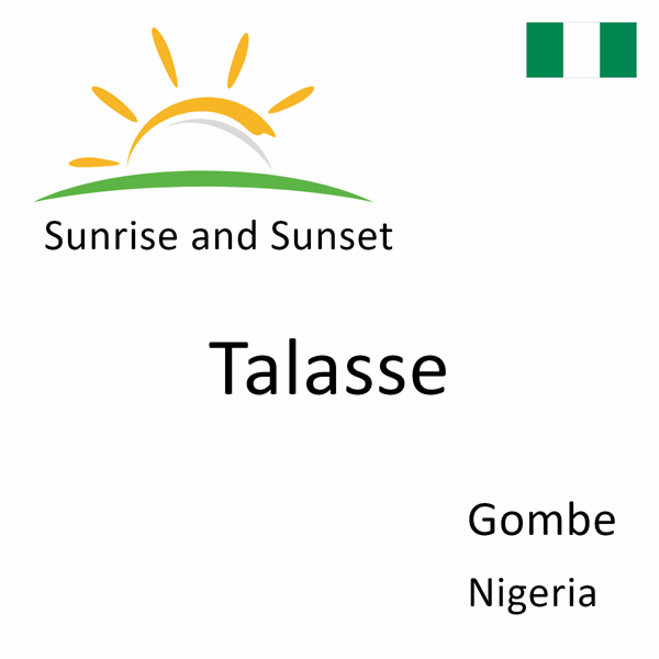 Sunrise and sunset times for Talasse, Gombe, Nigeria