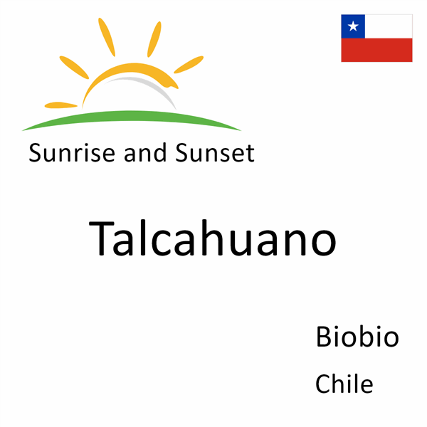 Sunrise and sunset times for Talcahuano, Biobio, Chile