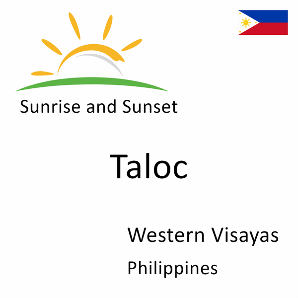 Sunrise and sunset times for Taloc, Western Visayas, Philippines