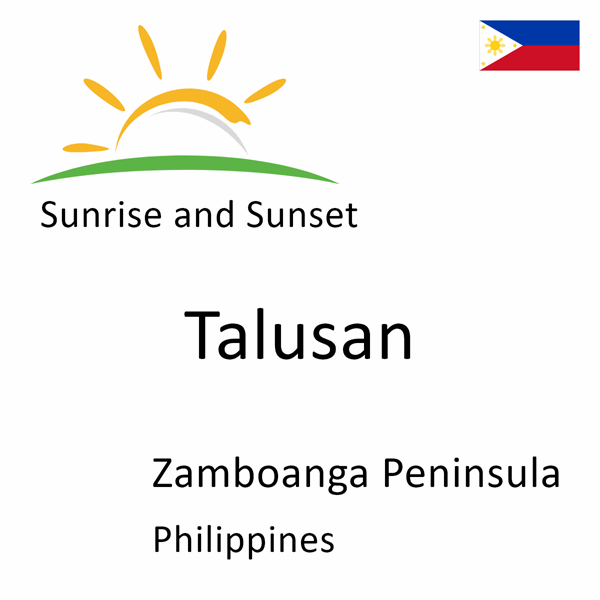 Sunrise and sunset times for Talusan, Zamboanga Peninsula, Philippines