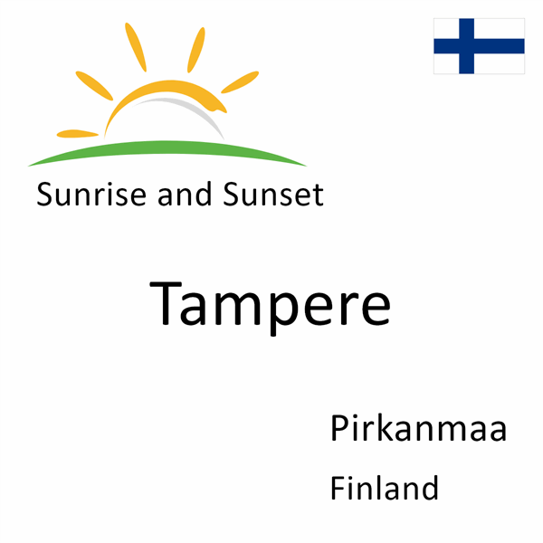 Sunrise and sunset times for Tampere, Pirkanmaa, Finland